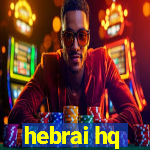 hebrai hq